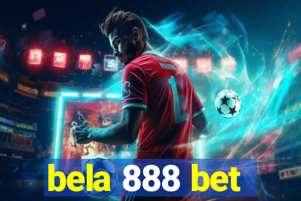 bela 888 bet